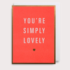 You're Simply Lovely Mini Card - 4092